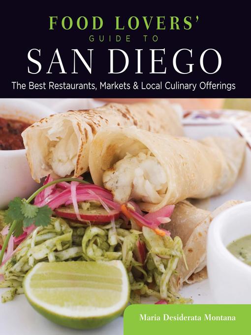 Title details for Food Lovers' Guide to San Diego by Maria Desiderata Montana - Wait list